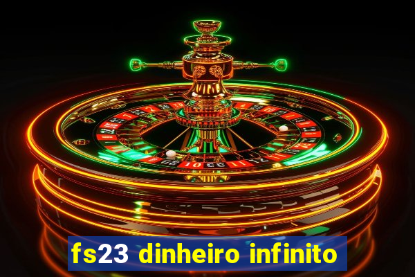 fs23 dinheiro infinito